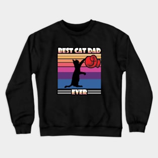 Best Cat Dad Ever Crewneck Sweatshirt